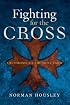 Fighting for the Cross: Crusading to the Holy Land