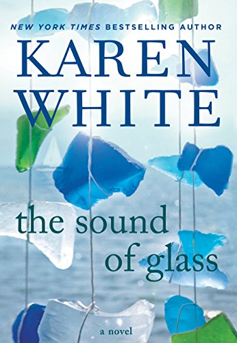 The Sound Of Glass (Thorndike Press Large Print Core Series), by Karen White