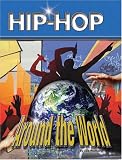Hip-Hop Around the World (Hip Hop Series 2)