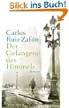 Der Gefangene des Himmels: Roman