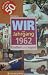 Produkt-Bild: Wir vom Jahrgang 1962: Kindheit und Jugend