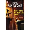 Pars vite et reviens tard