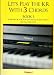 Let's Play the KR with 3 Chords (Songbook for Roland Intelligent Piano: KR-650/4500/5500, Book 1)