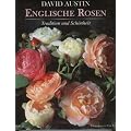 Englische Rosen. Tradition und Sch�nheit