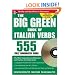 The Big Green Book of Italian Verbs (Book w/CD-ROM): 555 Fully Conjugated Verbs (Big Book of Verbs Series)