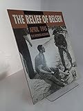 The Relief of Belsen, April 1945 : eyewitness accounts