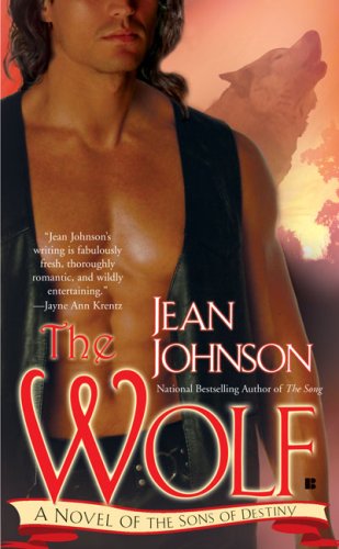 The Wolf: A Novel of the Sons of Destiny (Paranormal Romance (Berkley))