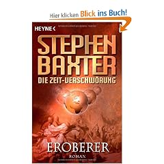 Die Zeit-Verschw�rung 2: Eroberer: Roman