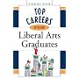 Top Careers for Liberal Arts Graduates