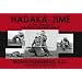 Hadaka-Jime: The Core Technique for Practical Unarmed Combat