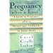 Pregnancy after a Loss: A Guide to Pregnancy after a Miscarriage, Stillbirth or Infant Death