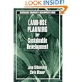 Land-Use Planning for Sustainable Development (Sustainable Community Development) by Jane Silberstein and Chris Maser