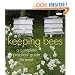Keeping Bees: A Complete Practical Guide