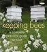 Keeping Bees: A Complete Practical Guide