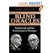 Blind Oracles: Intellectuals and War from Kennan to Kissinger