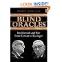 Blind Oracles: Intellectuals and War from Kennan to Kissinger