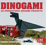 Dinogami: 20 Prehistoric Origami Projects