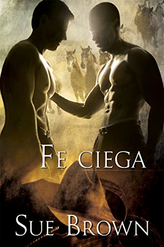 Fe ciega (serie Informes Matutinos nÂº 2) (Spanish Edition)