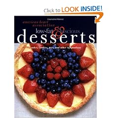 American Heart Association Low-Fat & Luscious Desserts: Cakes, Cookies, Pies, and Other Temptations