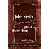 Political Liberalism: Expanded Edition (Columbia Classics in Philosophy)
