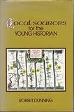 Local sources for the young historian