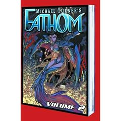 Fathom Volume 2: Into The Deep