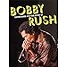 Bobby Rush, Chicken Heads: A 50 Year History of Bobby Rush, 発売中