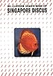 Dr. Clifford Chan's Book of Singapore Discus