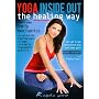 Yoga Inside Out: The Healing Way [beginner-intermediate]