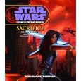 Star Wars: Legacy of the Force: Sacrifice by Karen Traviss and Marc Thompson