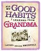 All My Good Habits I Learned from Grandma