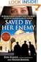 Saved by Her Enemy: An Iraqi woman's journey from the heart of war to the heartland of America