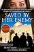 Saved by her enemy :