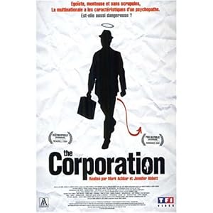 The Corporation – documentaire – Mark Achbar, Jennifer Abbott