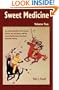Sweet Medicine: Continuing Role of the Sacred Arrows, the Sun Dance, and the Sacred (Civilization of the American Indian Series)