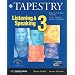 Tapestry Listening & Speaking 3