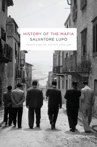 History of the Mafia, by Salvatore Lupo History of the Mafia, by Salvatore Lupo