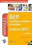 Formation BEP Carri�res Sanitaires et Sociales, mati�res g�n�rales et professionnelles - Itin�raires pro - Annales corrig�es session 2012