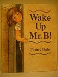Wake Up Mr. B!