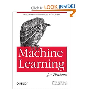 Machine Learning for Hackers - Drew Conway