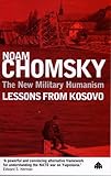 The new military humanism : lessons from Kosovo