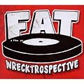 Fatwrecktrospective