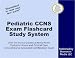 Search : Pediatric CCNS Exam Flashcard Study System: CCNS Test Practice Questions & Review for the Pediatric Acute and Critical Care Clinical Nurse Specialist Certification Exam