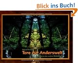 Tore zur Anderswelt. Schamanismus und Bilder der nichtallt�glichen Wirklichkeit