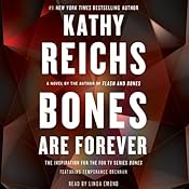 Bones Are Forever: A Temperance Brennan Novel, Book 15 | [Kathy Reichs]