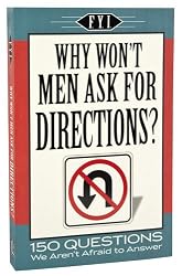 Why Won't Men Ask for Directions?