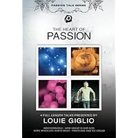 Louie Giglio: The Heart of Passion (2009)
