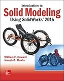Introduction to Solid Modeling Using SolidWorks 2015
