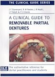 A Clinical Guide to Removable Partial Dentures (Clinical Guide)