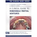 A Clinical Guide to Removable Partial Dentures